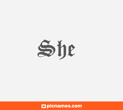 She 